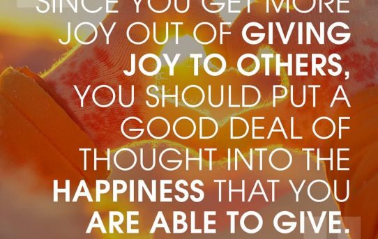 AND WHAT IF THERE WERE MORE JOY TO GIVE THAN TO RECEIVE?